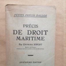 Libros antiguos: PRÉCIS DE DROIT MARITIME. RIPERT. PETITS PRECIS DALLOZ. 1947