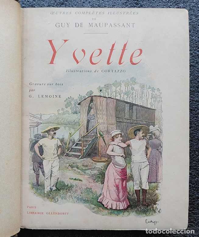 Libros antiguos: Yvette oeuvres compl&egrave;tes illustr&eacute;es 1906 - Foto 1