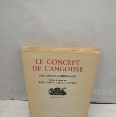 Libros antiguos: LE CONCEPT DE L'ANGOISSE (PRIMERA EDICIÓN 1935, LES ESSAIS XI)