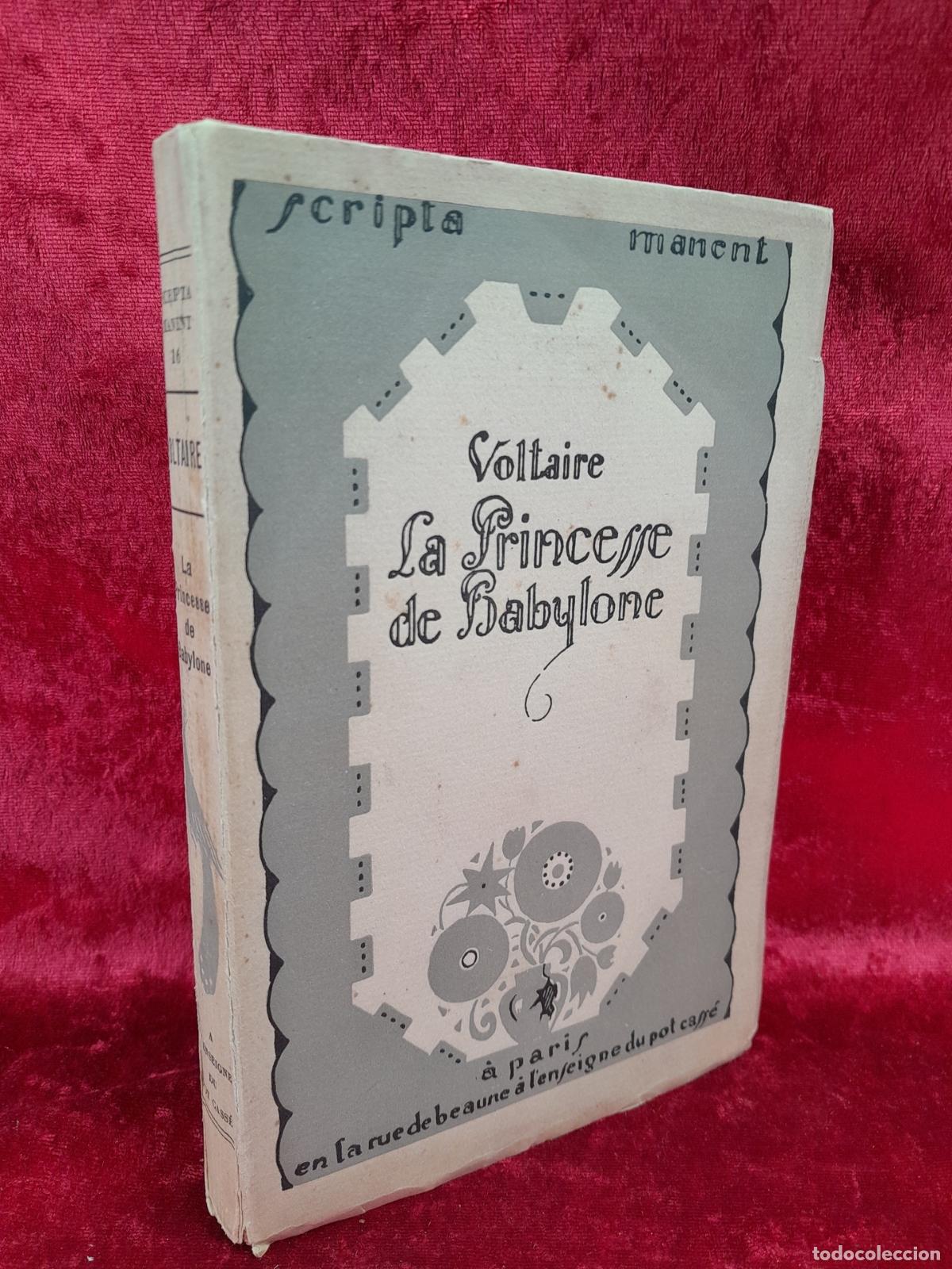 Libros antiguos: L-8460. LA PRINCESSE DE BABYLONE. VOLTAIRE. SCRIPTA MANENT. 1927 - Foto 1