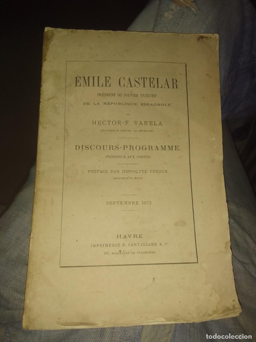 Libros antiguos: &Eacute;mile Castelar discusos-programas 1873 - Foto 1