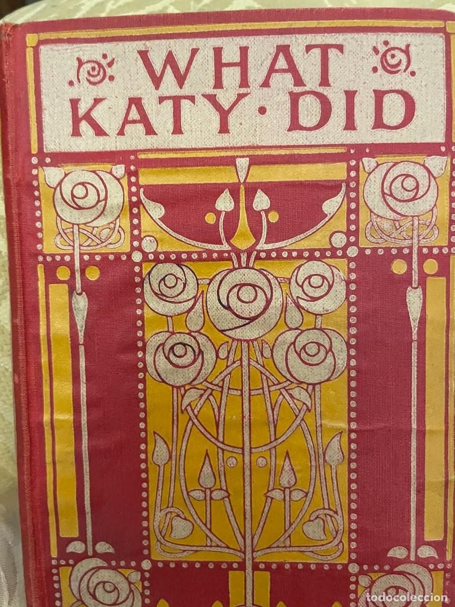 Libros antiguos: Susan Coolidge - What Katy Did - Foto 1