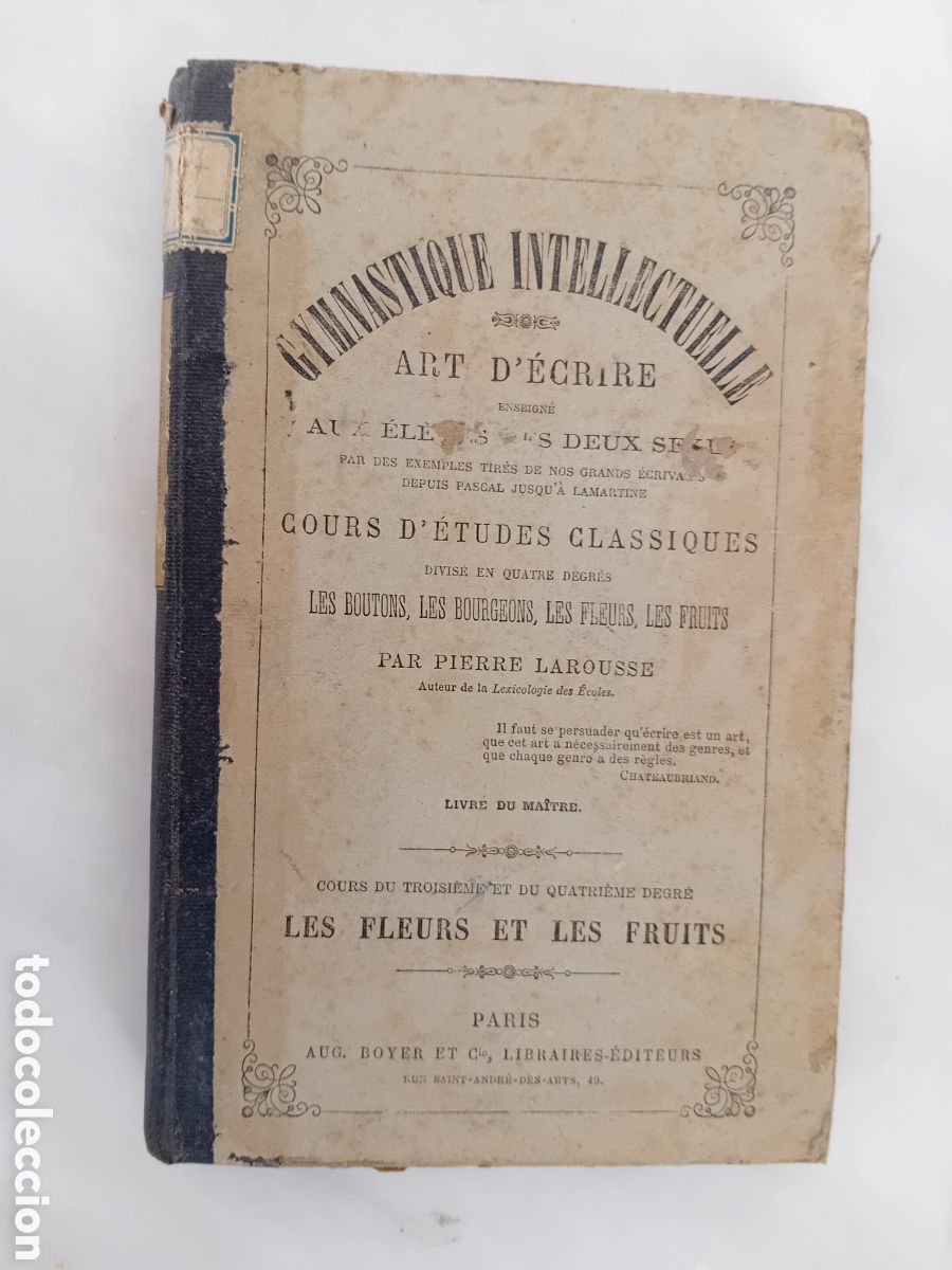 Libros antiguos: &nbsp;antiguo libro Art d'&eacute;crire de Pierre Larousse