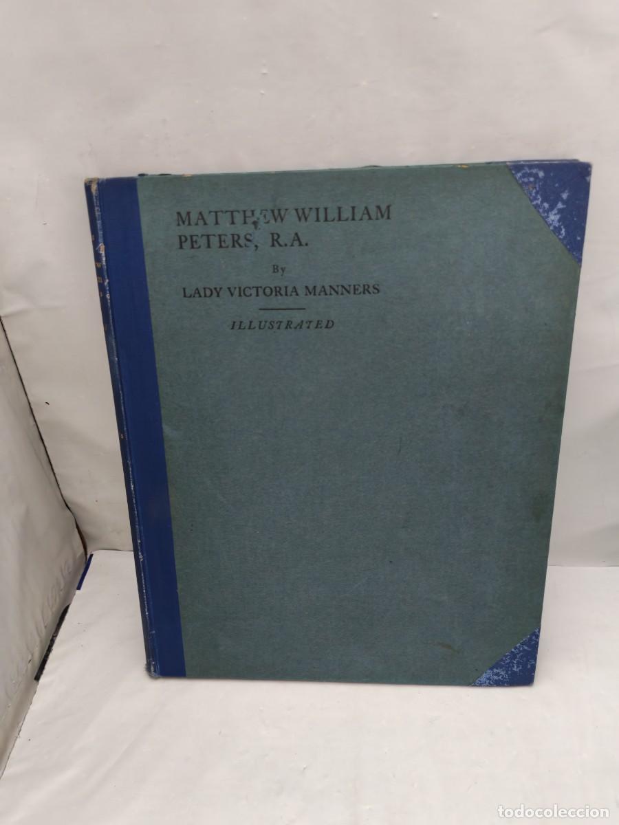 Old books: Matthew William Peters: His Life and Work (Edition 1913, hardcover and illustrated)