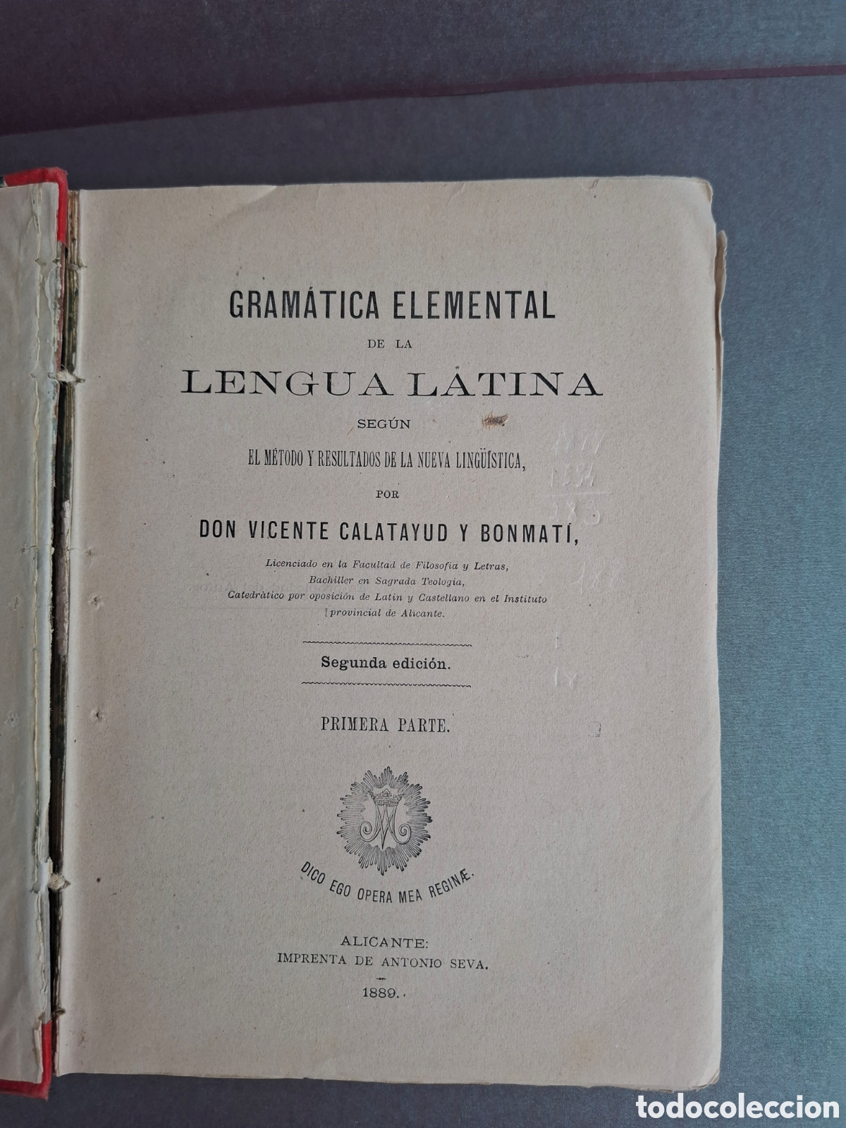Libros antiguos: Gramatica elemental de la lengua latina - Vicente Calatayud Bonmat&iacute; - 1889