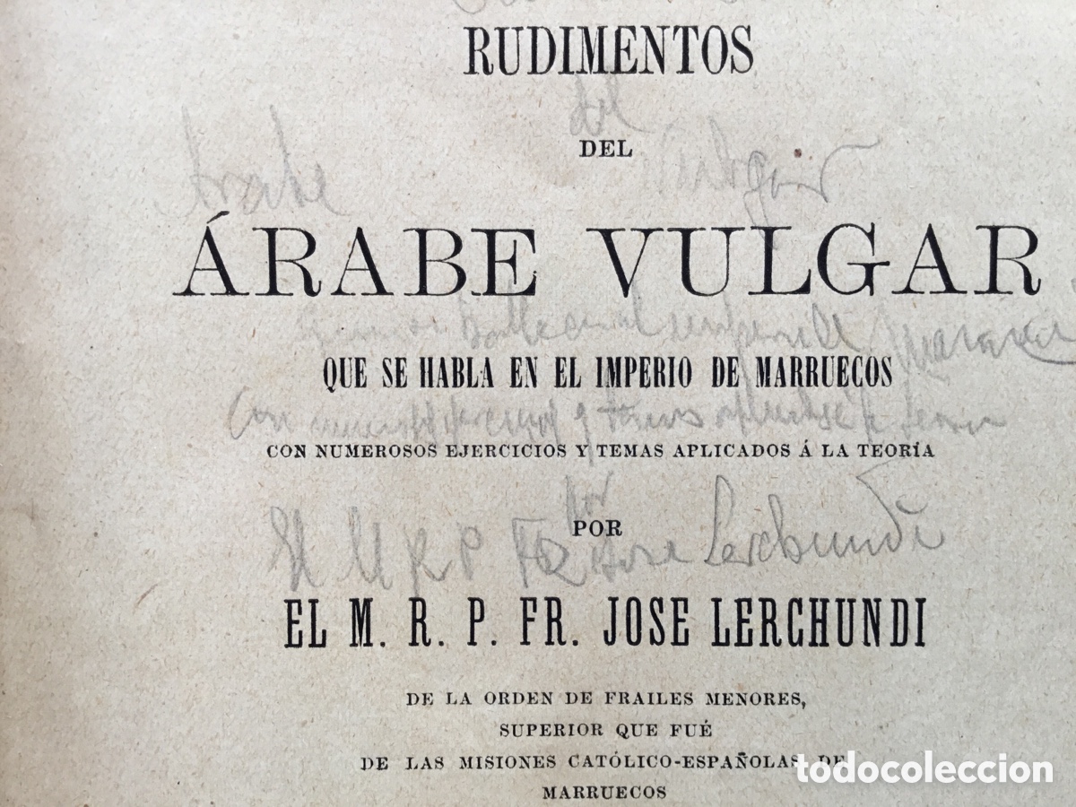 Libros antiguos: Rudimentos del &aacute;rabe vulgar de Marruecos. Tanger 1908