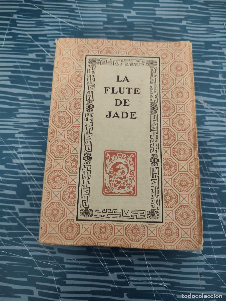 Libros antiguos: LA FLUTE DE JADE,FRANZ TOUSSAINT, L'EDITION D'ART H.PIAZZA, INTONSO.