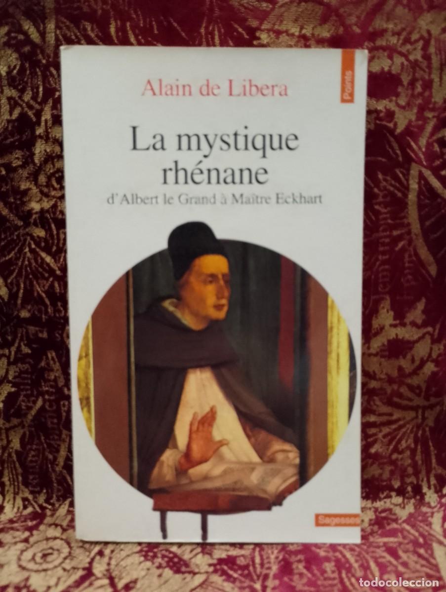 Libros antiguos: La Mystique Rh&eacute;nane - Alain de Libera