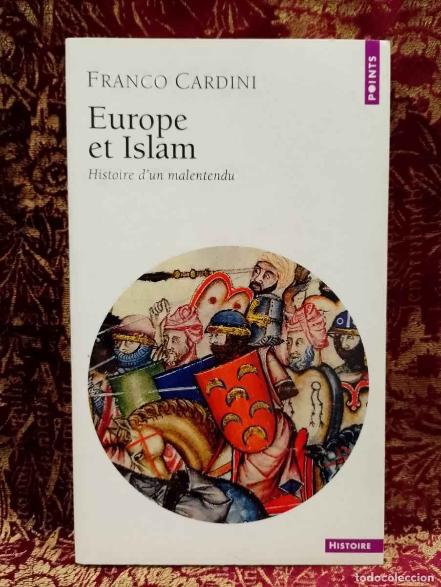 Libros antiguos: Europe et Islam - Franco Cardini