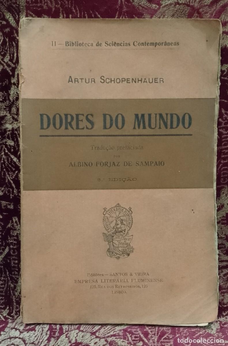 Libros antiguos: Dores do Mundo 1918 Arthur Schopenhauer, Trad, Albino Forjaz de Sampaio