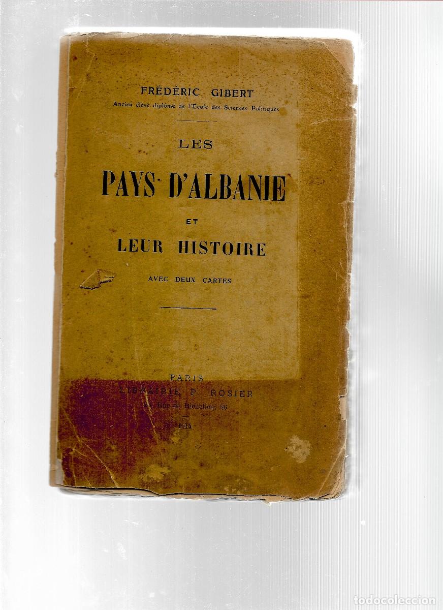Libros antiguos: LIBRO DE FREDERIC GIBERT LES PAYS D ALBANIE