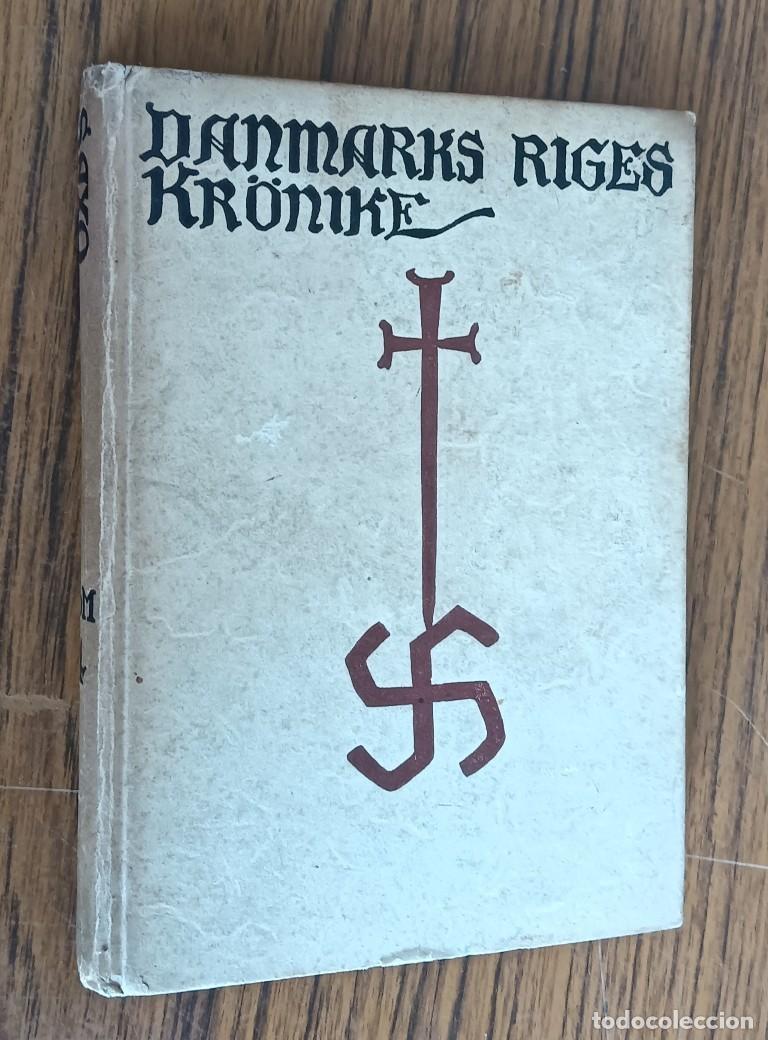 Libros antiguos: SAXO GRAMMATICUS DANMARKS RIGES KRONIKE. NIK FRED SEV GRUNDTVIG. FORLAGET 1924.