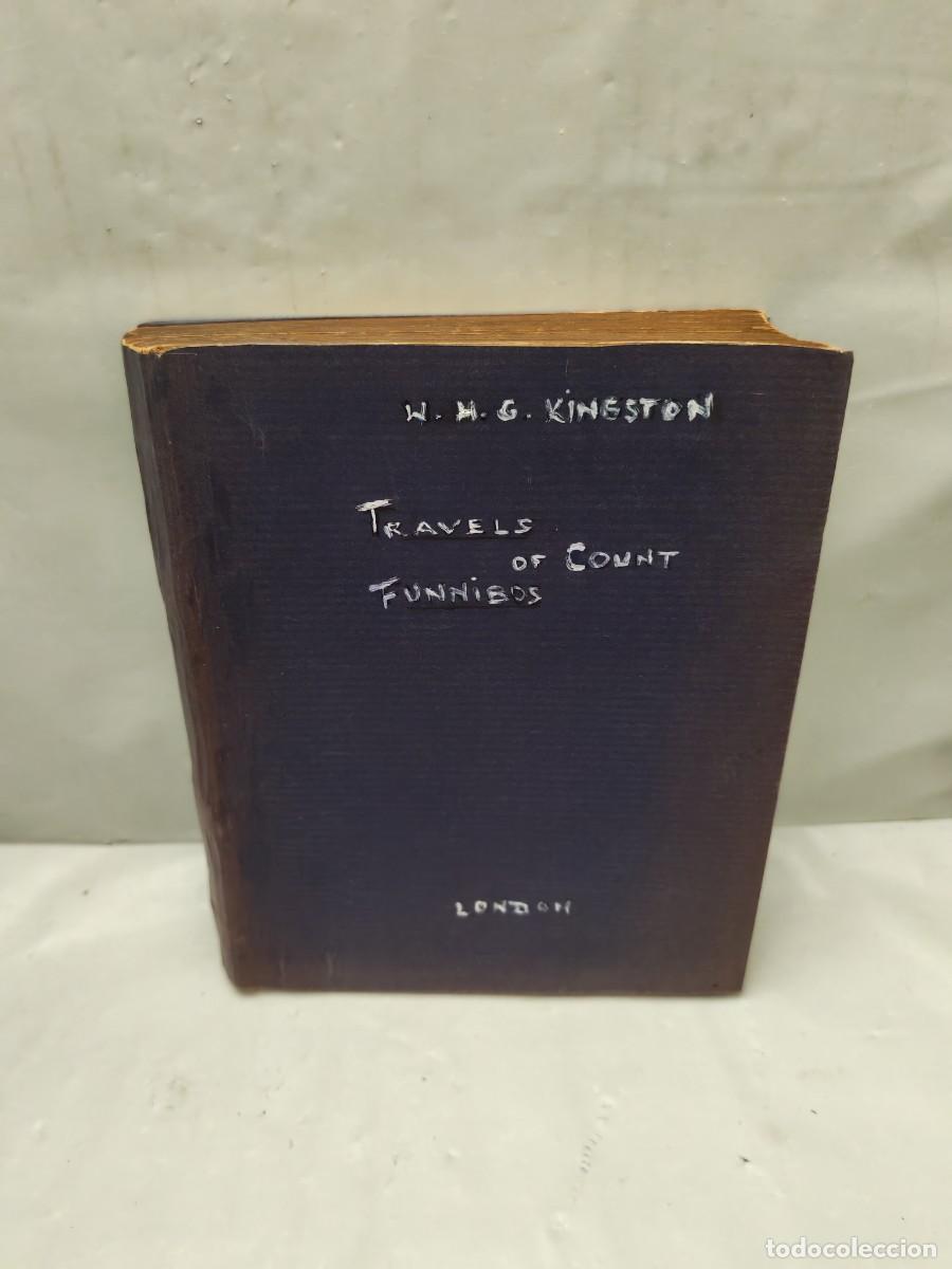 Livres anciens: Voyages and Travels of Count Funnibos and baron Stilkin (1900 aprox.)