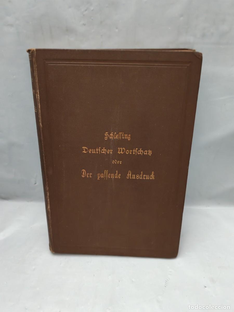 Libros antiguos: Deutscher Wortschak oder Der passende Ausdruck (Edici&oacute;n Stuttgart 1892)
