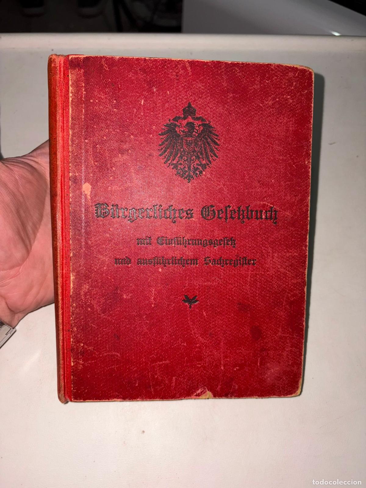Libros antiguos: B&uuml;rgerliches Gesetzbuch f&uuml;r das Deutsche Reich nebst dem Einf&uuml;hrungsgesetz zum B&uuml;rgerlichen Gesetzbu