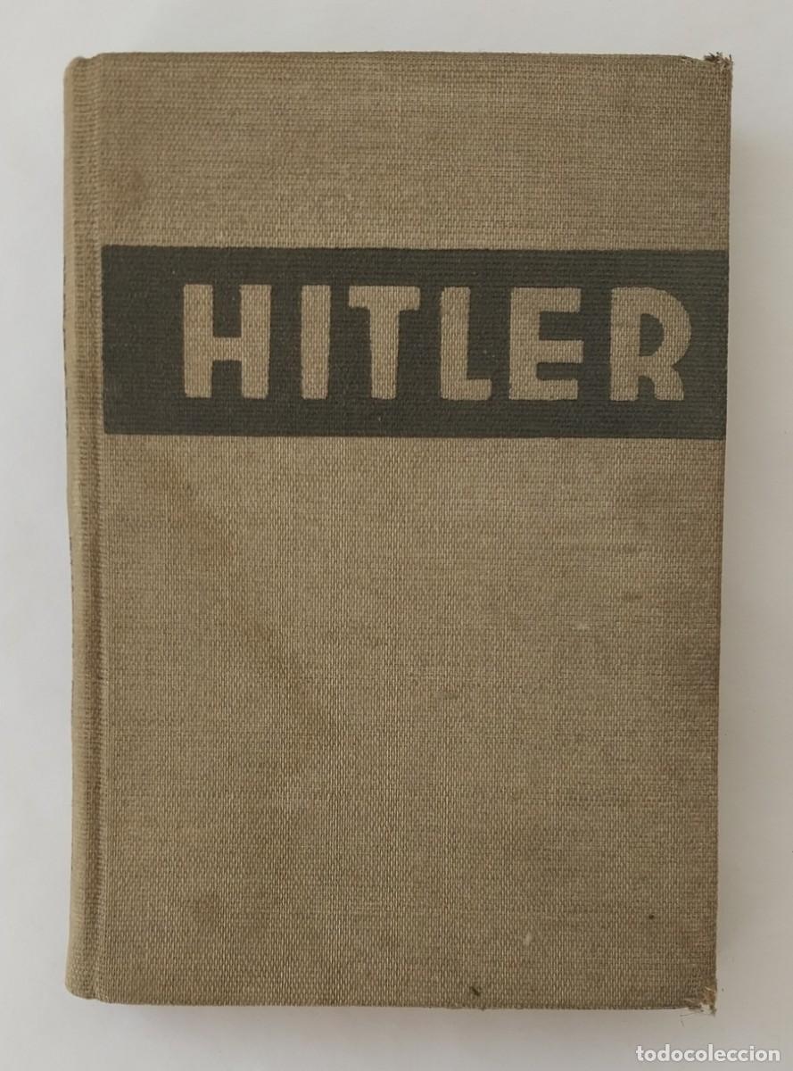 Libros antiguos: Libro Reichskanzler Adolf Hitler (1933) - Johann V. Leers. Primera Edici&oacute;n Alemania Nazi 2da Guerra
