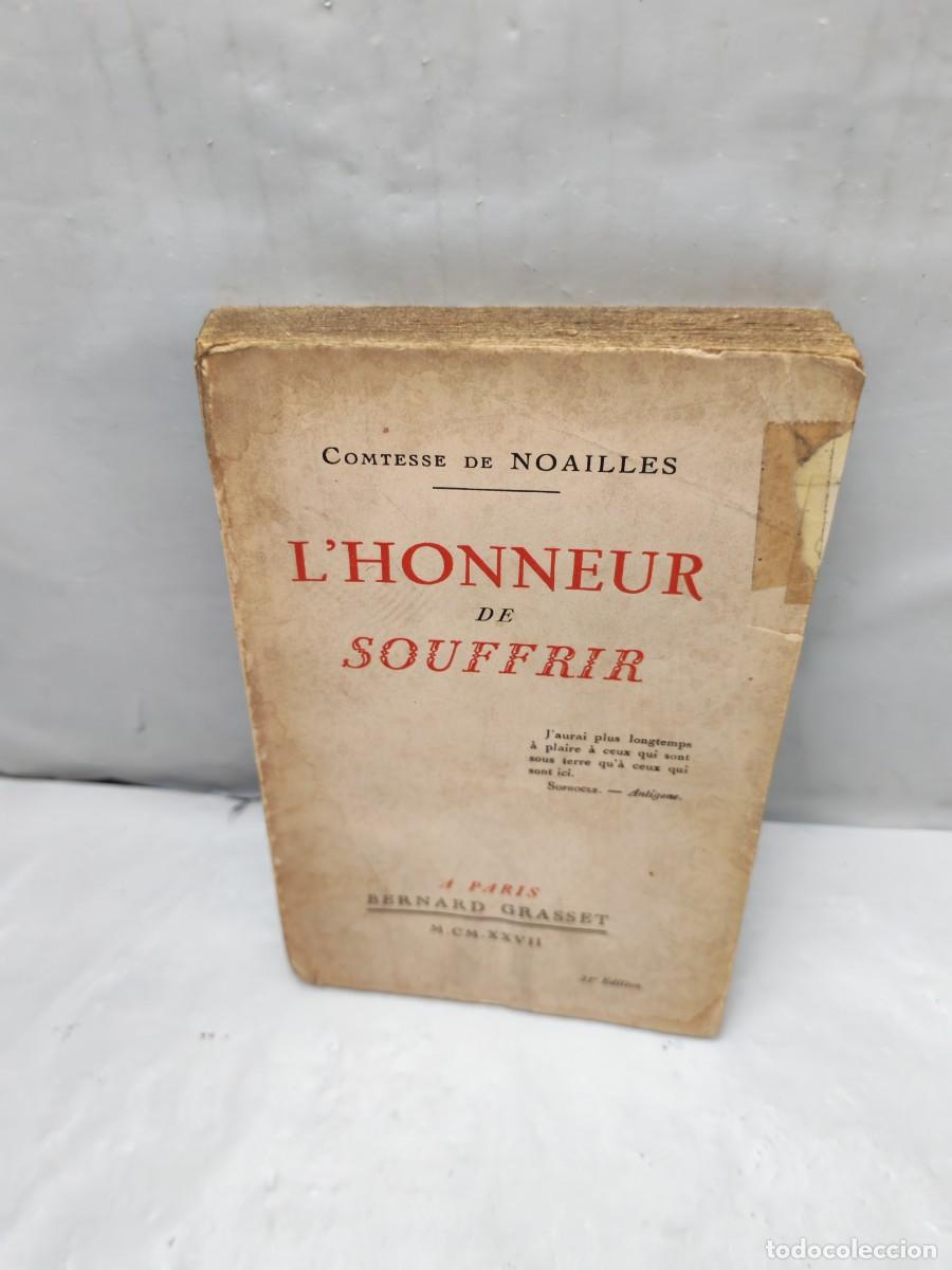 Libros antiguos: L'Honneur de souffrir (edici&oacute;n 1927, 191 pp)