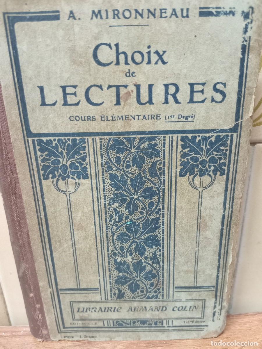 Libros antiguos: CHOIX DE LECTURES - COURS ELEMENTAIRE - LIBRAIRIE ARMAND COLIN - 1917