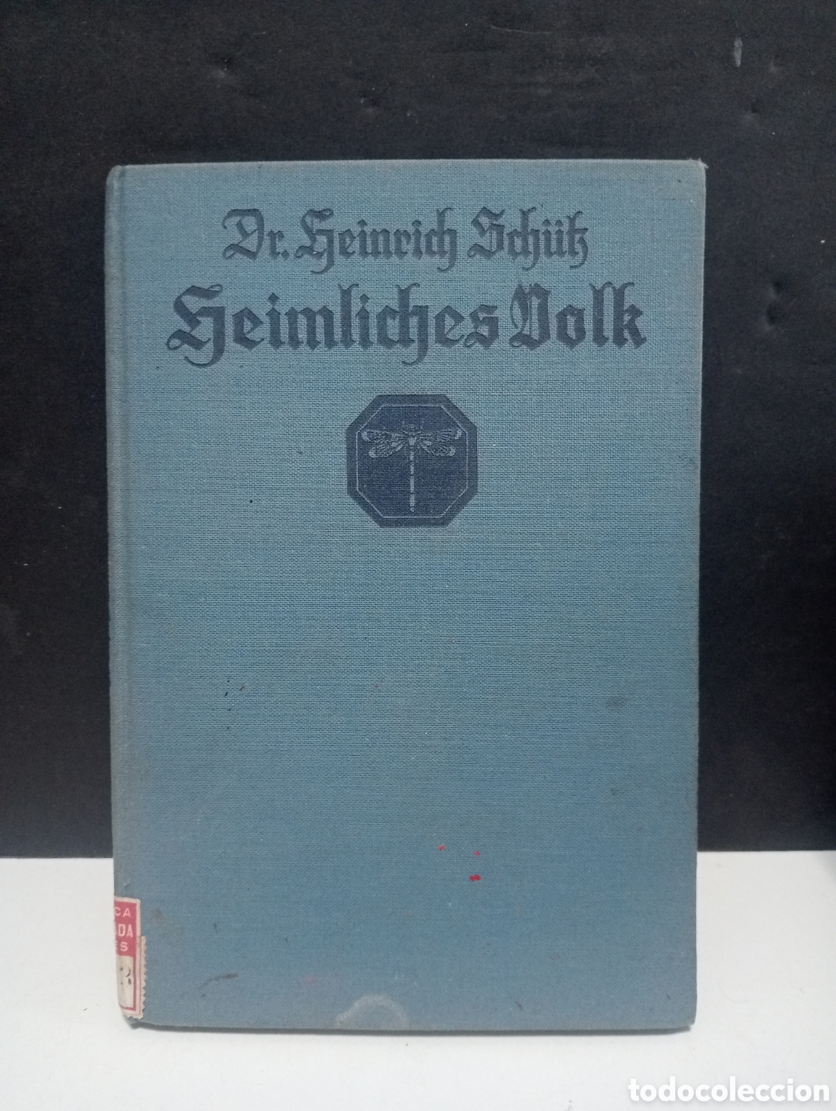 Libros antiguos: HEIMLICHES VOLK POR HEINRICH SCH&Uuml;TZ. KOSMOS-B&Auml;NDCHEN 1931