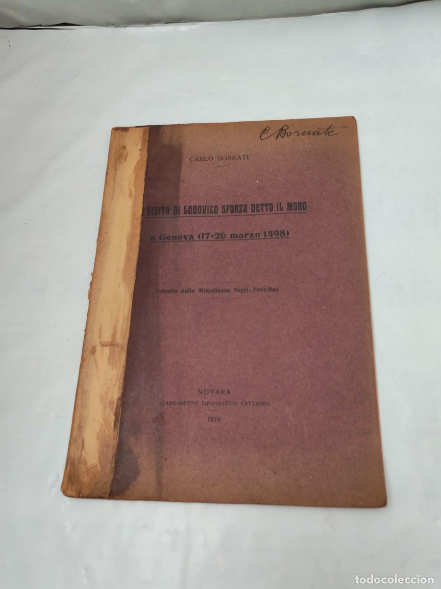 Libros antiguos: La visita di Ludovico Sforza detto il Moro a G&eacute;nova (17-26 marzo 1498)