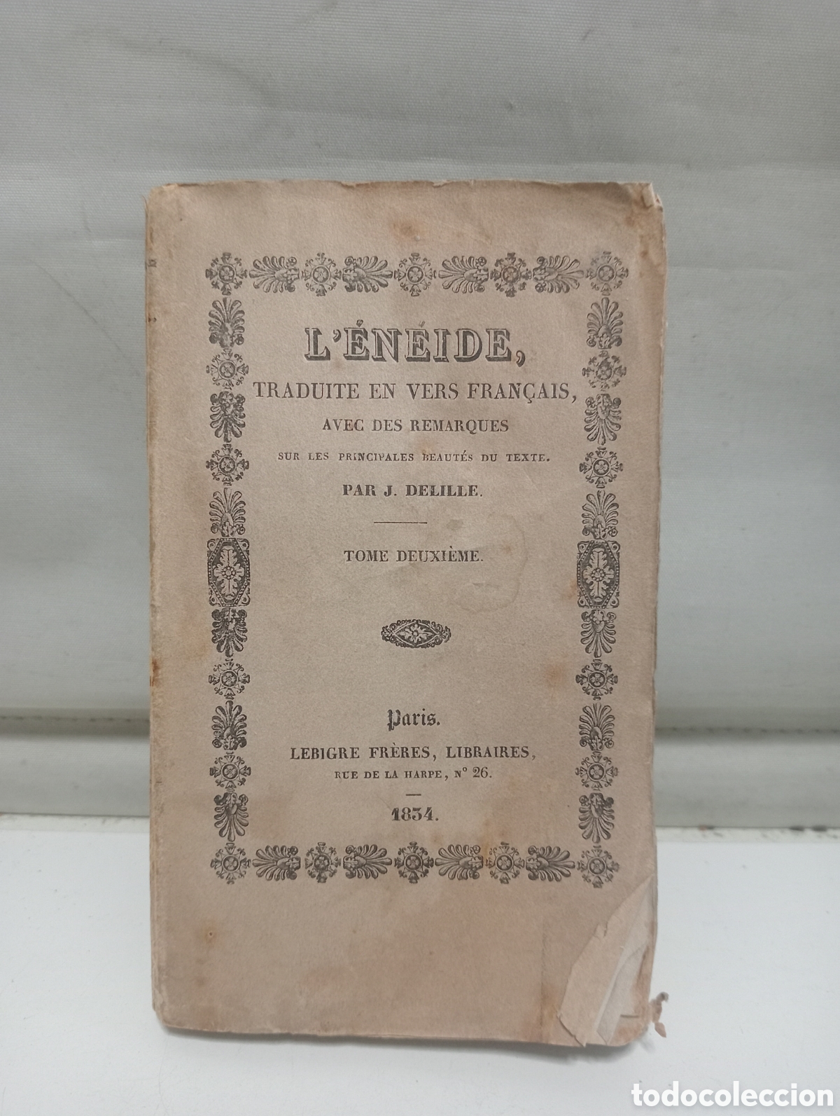 Libros antiguos: L&acute;&Eacute;N&Eacute;IDE. TRADUITE EN VERS FRAN&Ccedil;AIS AVEC DES REMARQUES. J. DELILLE. PARIS 1834
