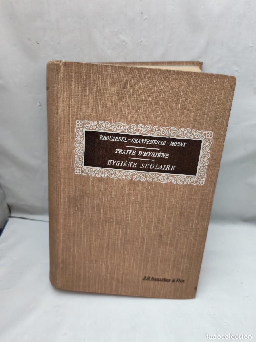 Libros antiguos: Trait&eacute; d&rsquo;hygi&egrave;ne (D Hygiene) VI: HYGI&Egrave;NE SCOLAIRE (Primera edici&oacute;n 1914, tapa dura)