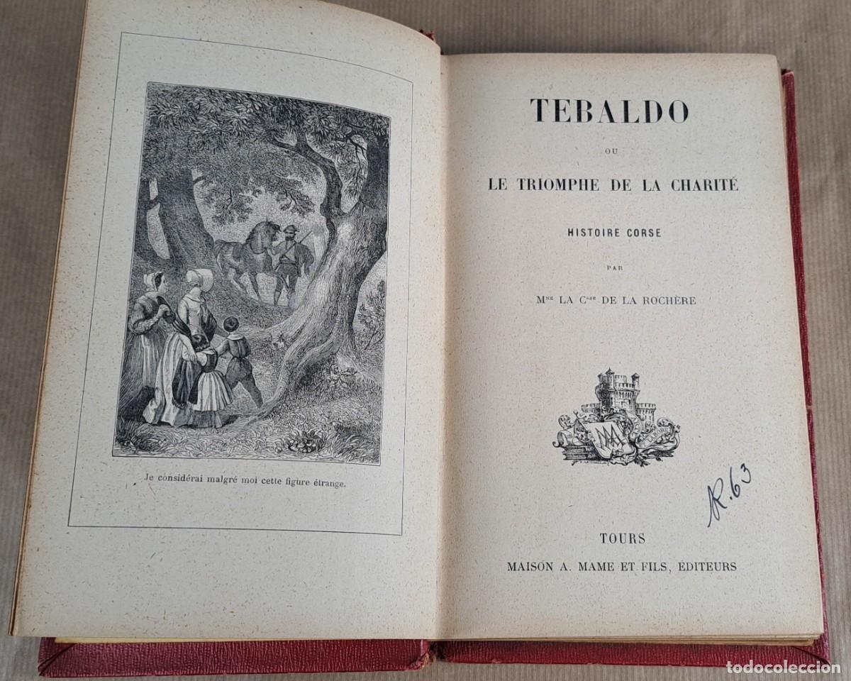 Libros antiguos: Tebaldo ou Le Triomphe de la Charit&eacute; (El Triunfo de la Caridad) Franc&eacute;s