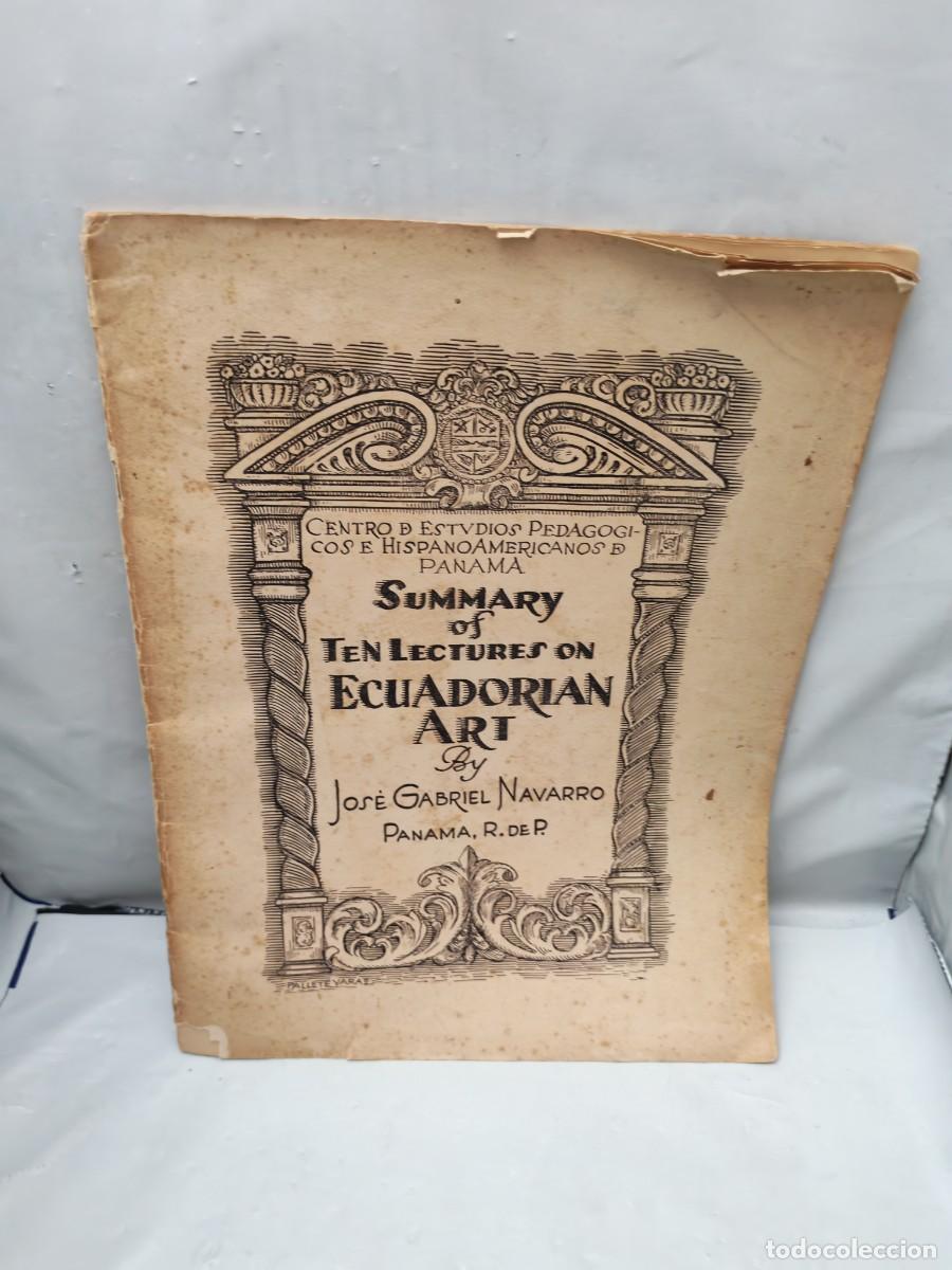 Libros antiguos: SUMMARY OF TEN LECTURES ON ECUADORIAN ART (Edici&oacute;n Panama R. de P. 1935)