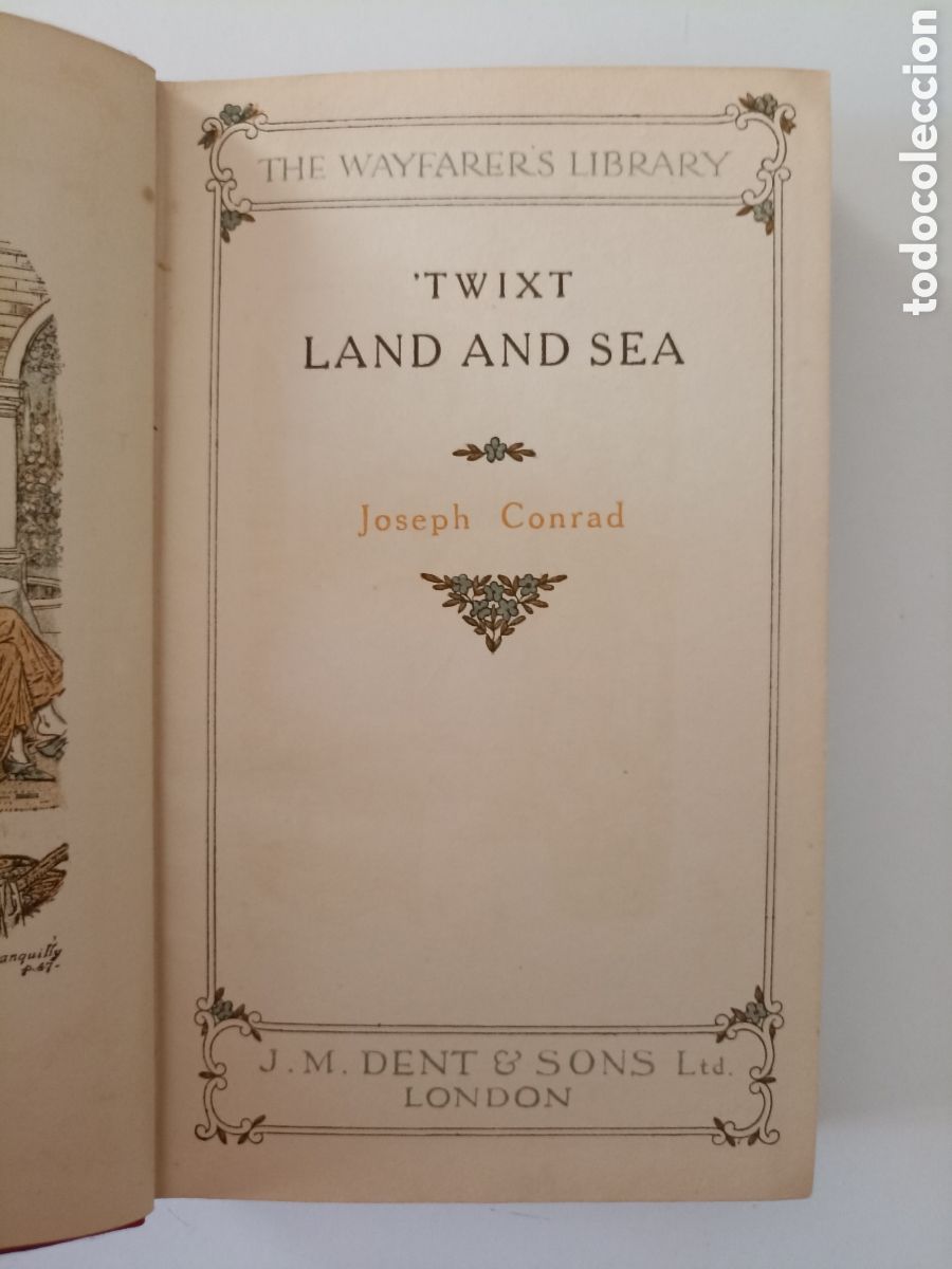 Libros antiguos: LIBRO EN INGL&Eacute;S Joseph Conrad - Twixt Land and Sea (J-M-Dent & Sons, London) s/f, ca. 1910-1920