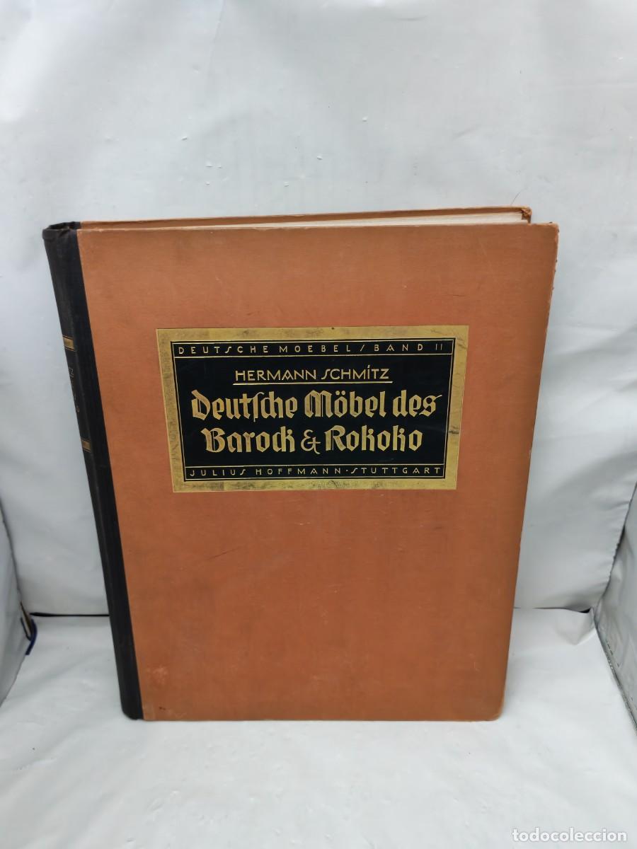 Libri antichi: Deutsche mobel des Barock und Rokoko (Primera edici&oacute;n Stuttgart 1923, tapa dura, Texto en alem&aacute;n)