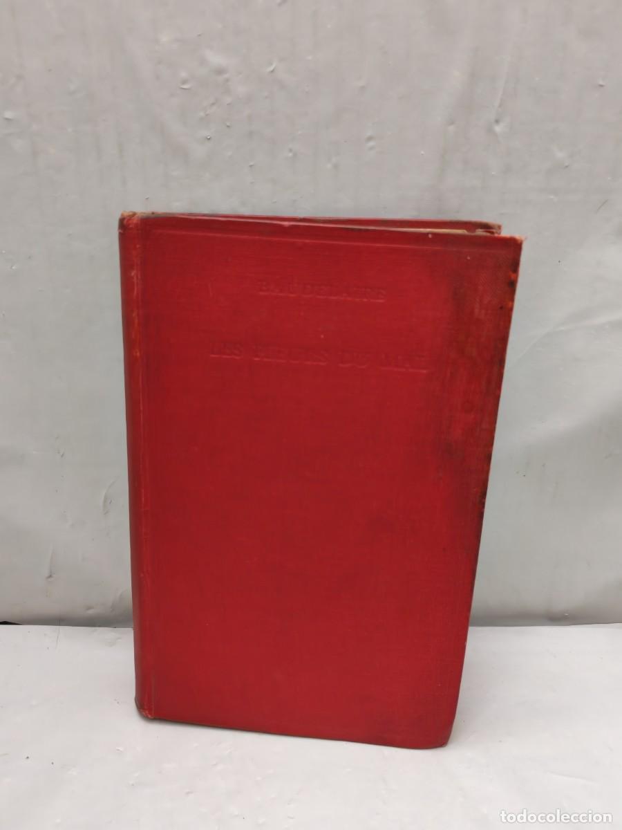 Libri antichi: LES FLEURS DU MAL. The complete poems of Charles Baudelaire, Edici&oacute;n 1926 Hardcover)