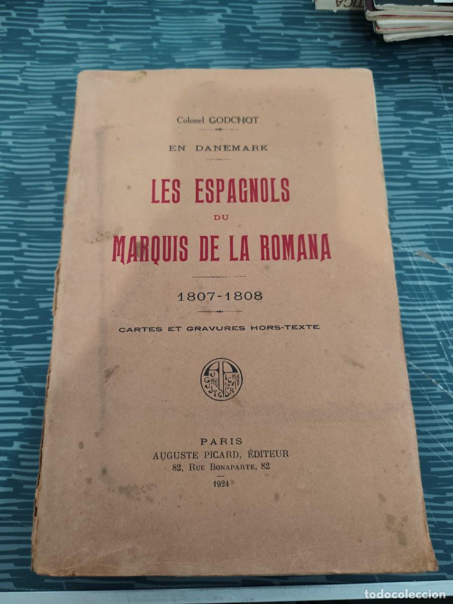 Libros antiguos: LES ESPAGNOLS DU MARQUIS DE LA ROMANA,1807-1808, PAR&Iacute;S,AUGUSTE PICARD EDITOR,1924, INTONSO.