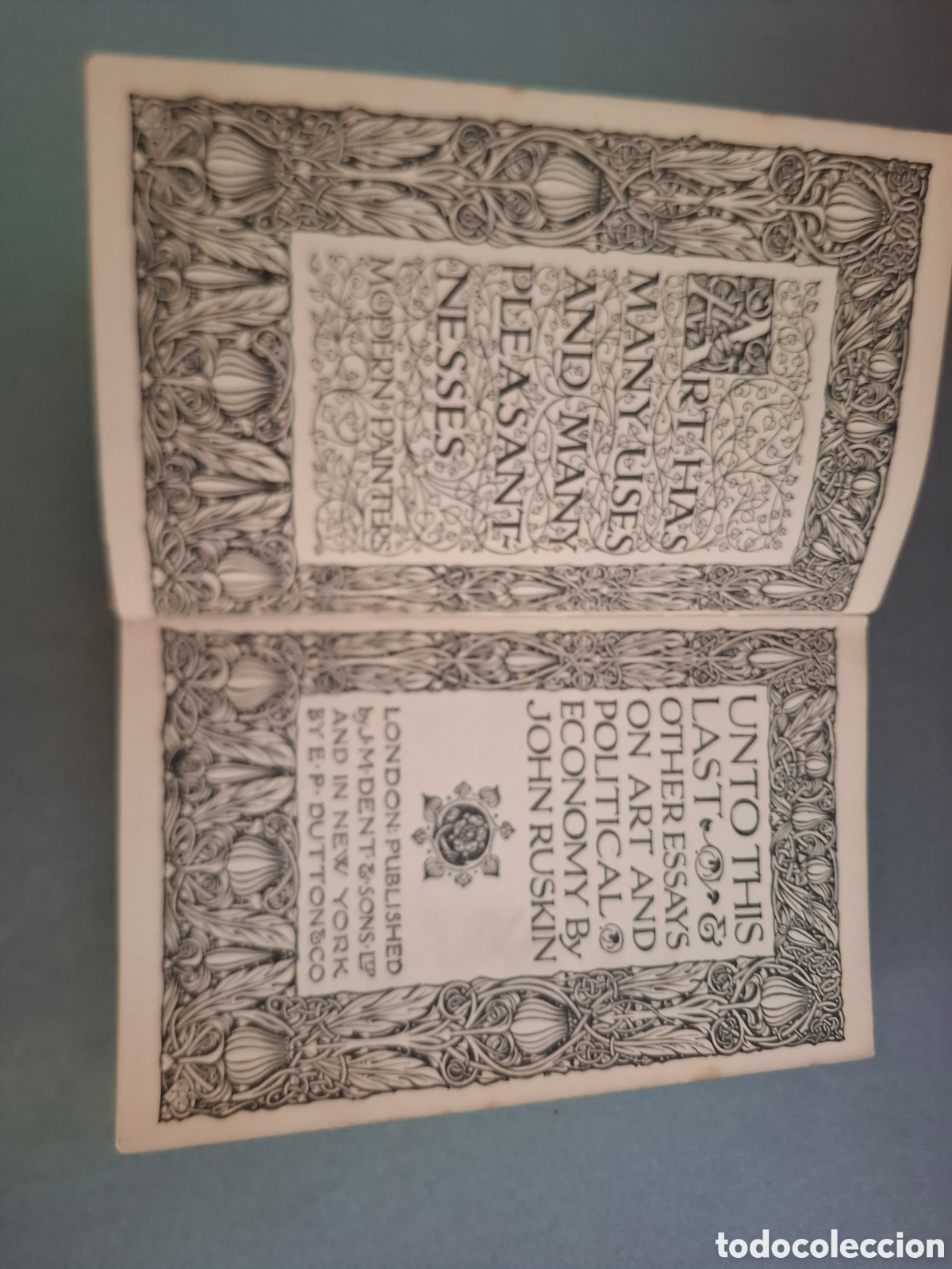 Libros antiguos: Unto this last other essays on art and economy - Jhon Ruskin - 1909