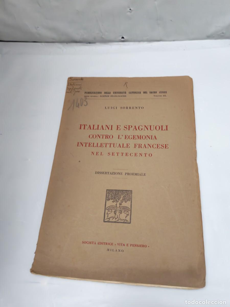 Old books: Italiani e spagnuoli contro l'egemonia intellettuale francese nel Settecento (Milano 1924)