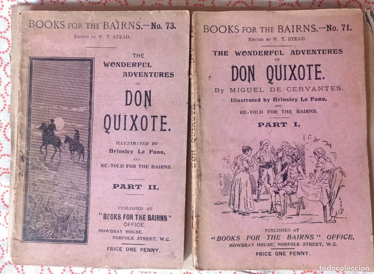Libros antiguos: The Wonderful Adventures Of Don Quixote,Parts I & II,Books For The Bairns,71,73