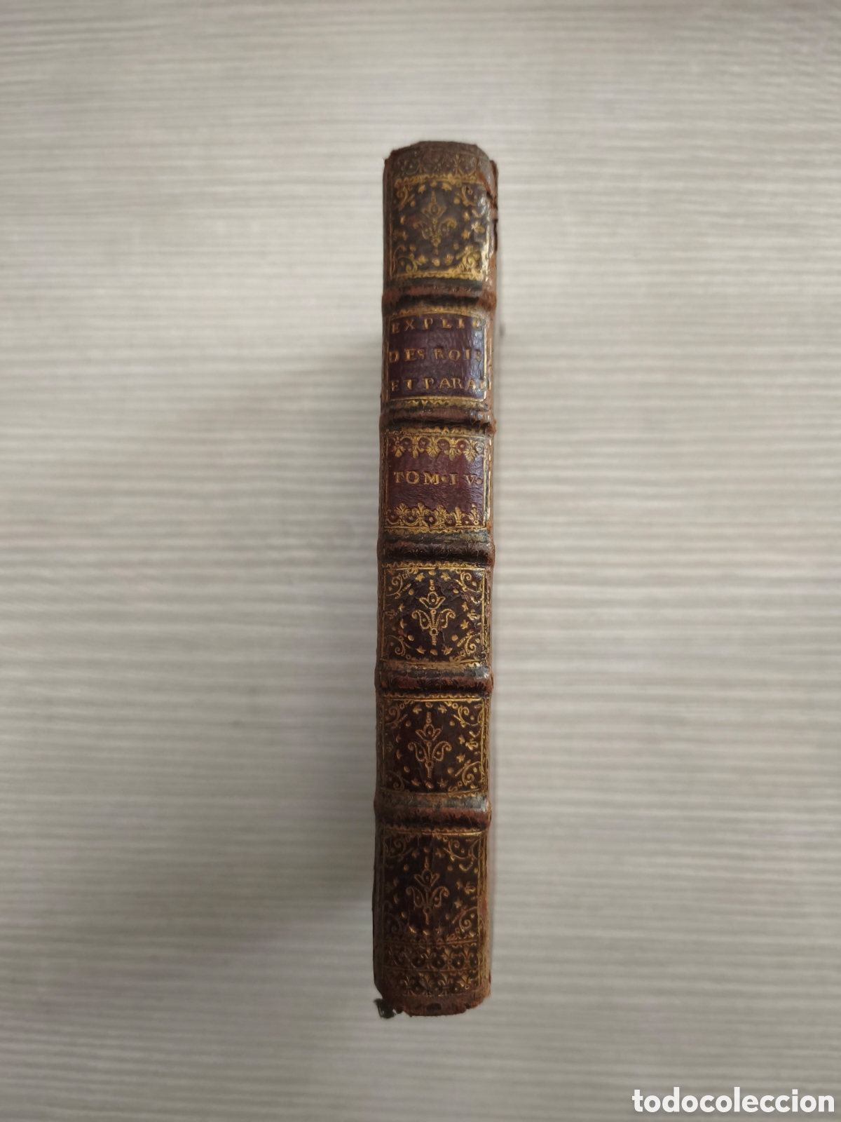 Libros antiguos: EXPLICATION DES LIVRES DES ROIS ET DES PARALIPOM&Egrave;NES. &laquo; SUITE DU TOME TROISI&Egrave;ME &raquo;. PARIS, 1738