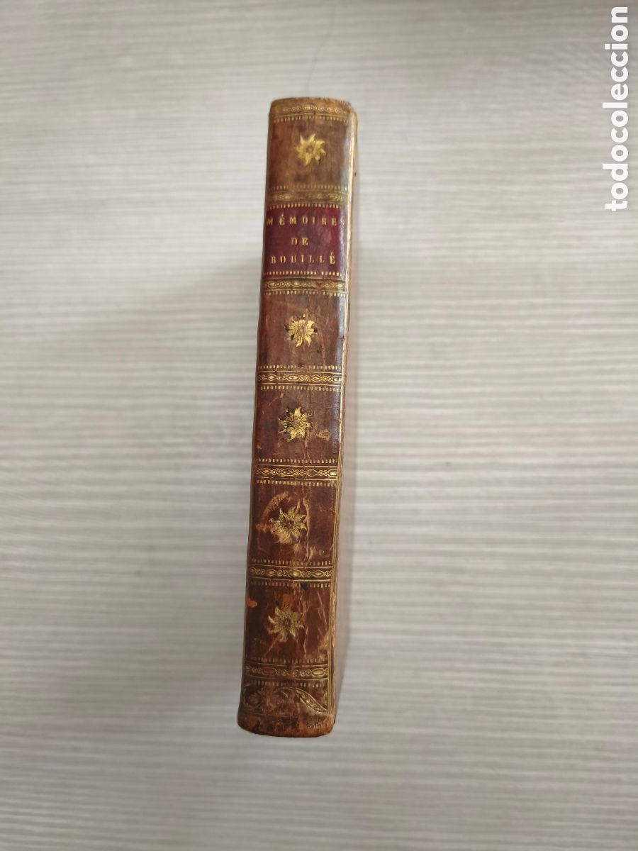 Libros antiguos: &rdquo;M&Eacute;MOIRES DE M. DE BOUILL&Eacute; SUR LA R&Eacute;VOLUTION FRAN&Ccedil;AISE&rdquo; PAR&Iacute;S 1801