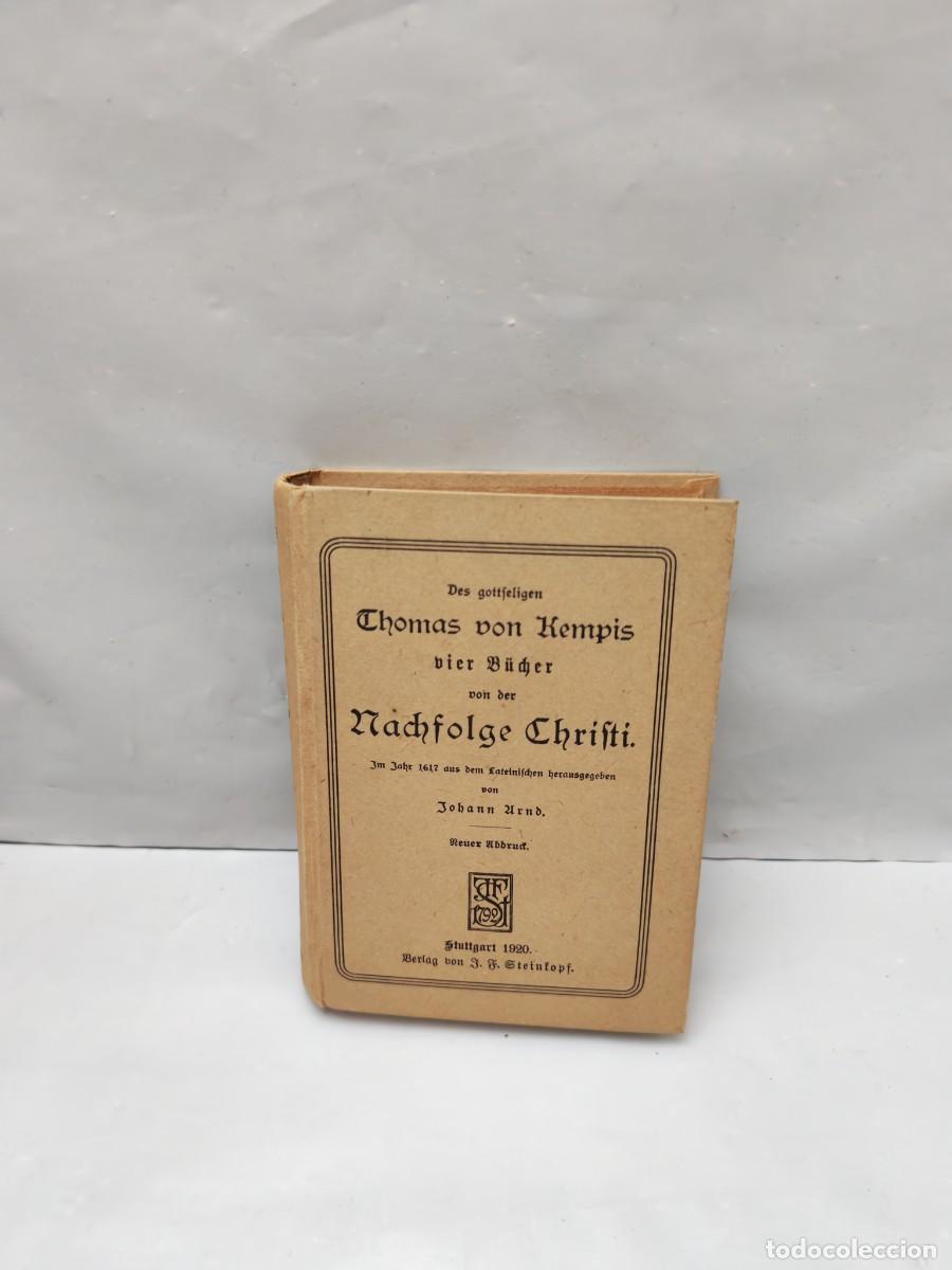 Libros antiguos: Des gottseligen. Thomas von Kempis vier B&uuml;cher von der Nachfolge Christi (1920)