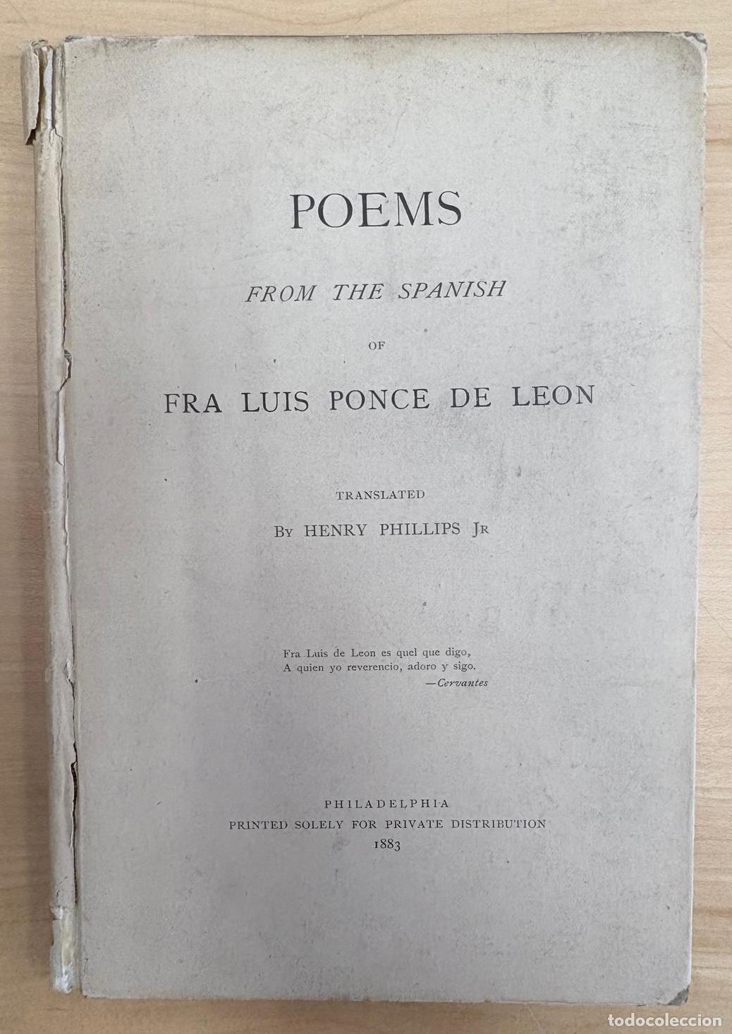 Libros antiguos: POEMS FROM THE SPANISH OF FRA LUIS PONCE DE LEON. TRAD. HENRY PHILLIPS, PHILADELPHIA, 1883