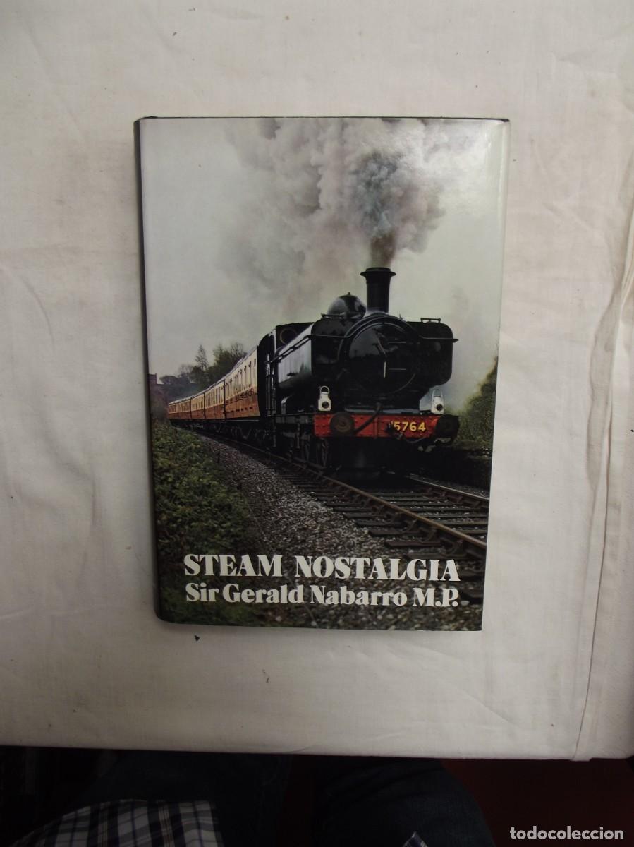 Libros antiguos: STEAM NOSTALGIA / SIR GERALD NABARRO M.P.