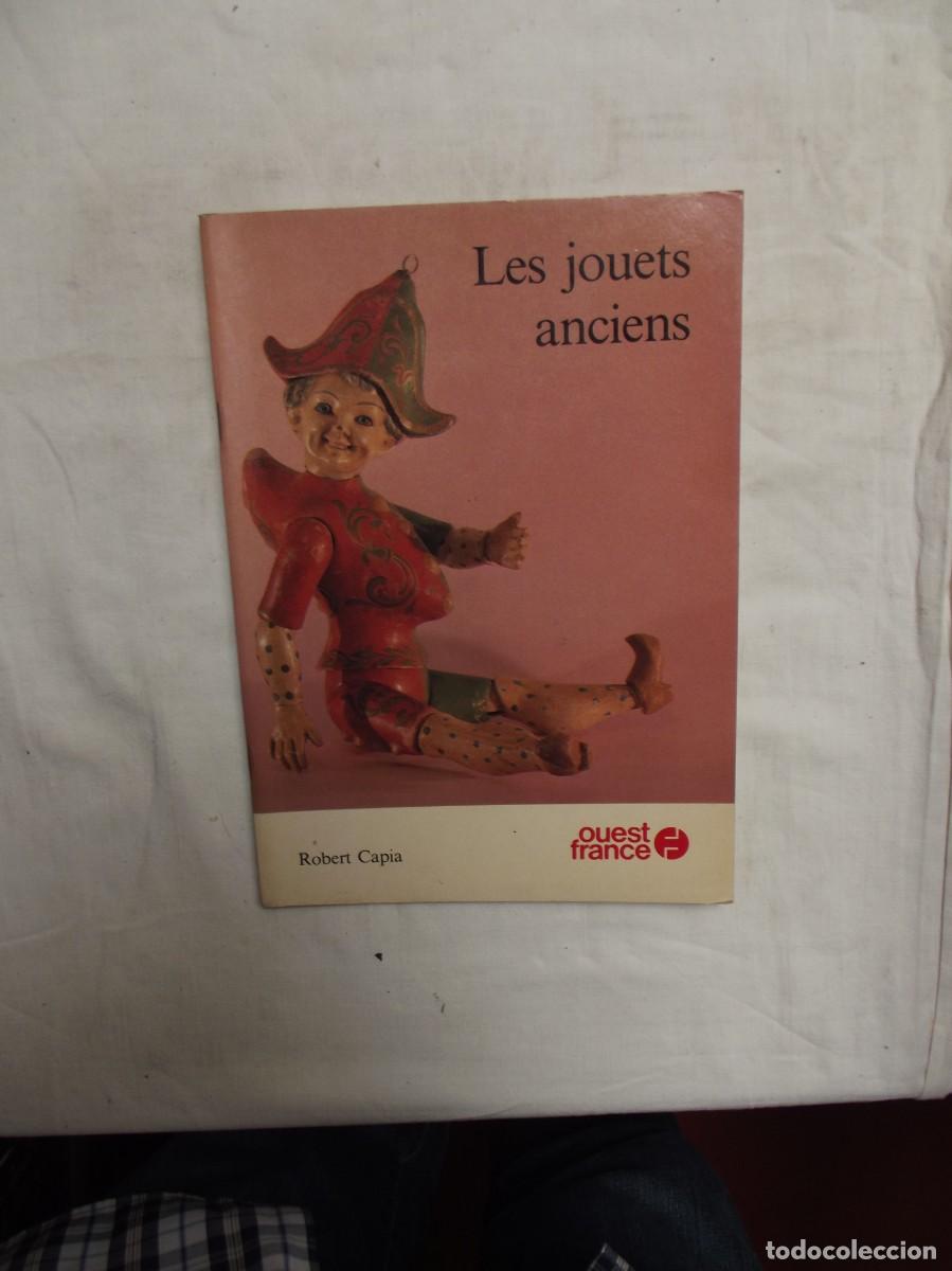 Libros antiguos: LES JOUETS ANCIENS / ROBERT CAPIA