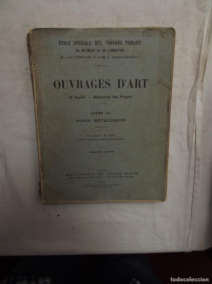 Libros antiguos: OUVRAGES D&acute;ART 2&ordf; PARTIE REDACTION DES PORJETS LIVRE III PONTS METALLIQUES