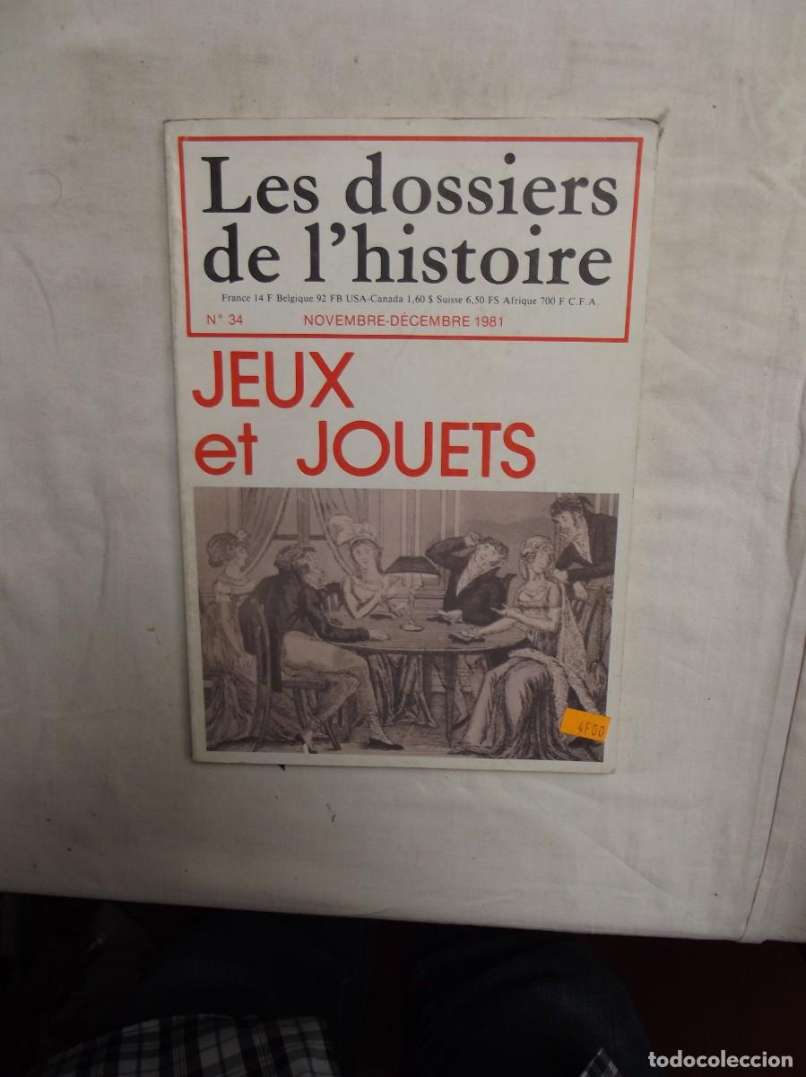 Libros antiguos: LES DOSSIERS DE L&acute;HISTOIRE N&ordm; 34 NOVEMBRE - DECEMBRE 1981 JEUX ET JOUETS