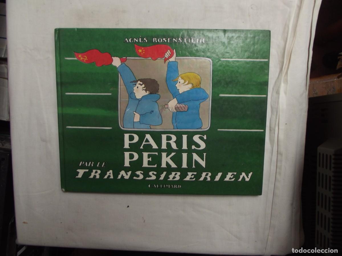 Libros antiguos: PARIS PEKIN PAR LE TRANSSIBERIEN / AGNES ROSENSTIEHL