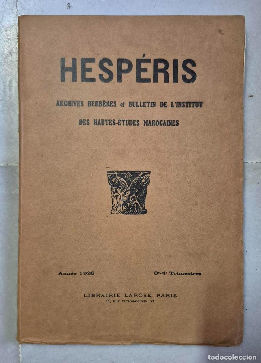 Antiquarische B&uuml;cher: HESP&Eacute;RIS. ARCHIVES BERB&Egrave;RES ET BULLETIN DE L'INSTITUT DES HAUTES-&Eacute;TUDES MAROCAINES. 1928.Pp. 263-516