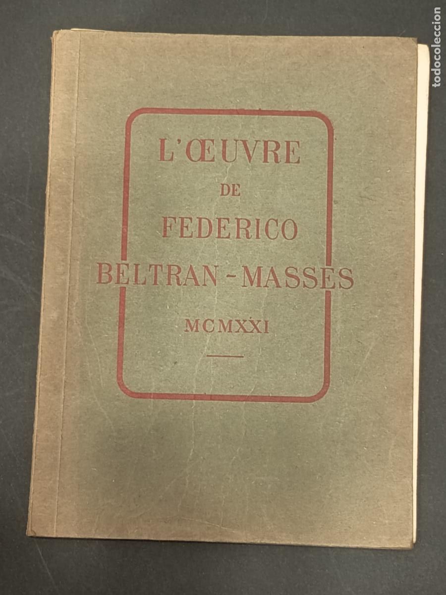 Libros antiguos: 1921 - L &acute;Oeuvre de Federico Beltran-Masses