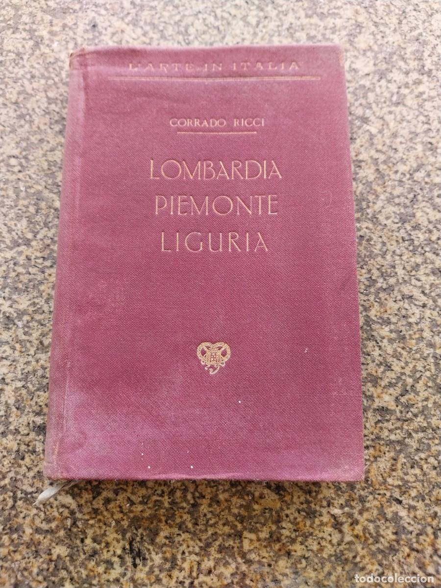 Libros antiguos: L'ARTE IN ITALIA -- CORRADO RICCI -- LOMBARDIA, PIEMONTE E LIGURIA -- BERGAMO 1911 --