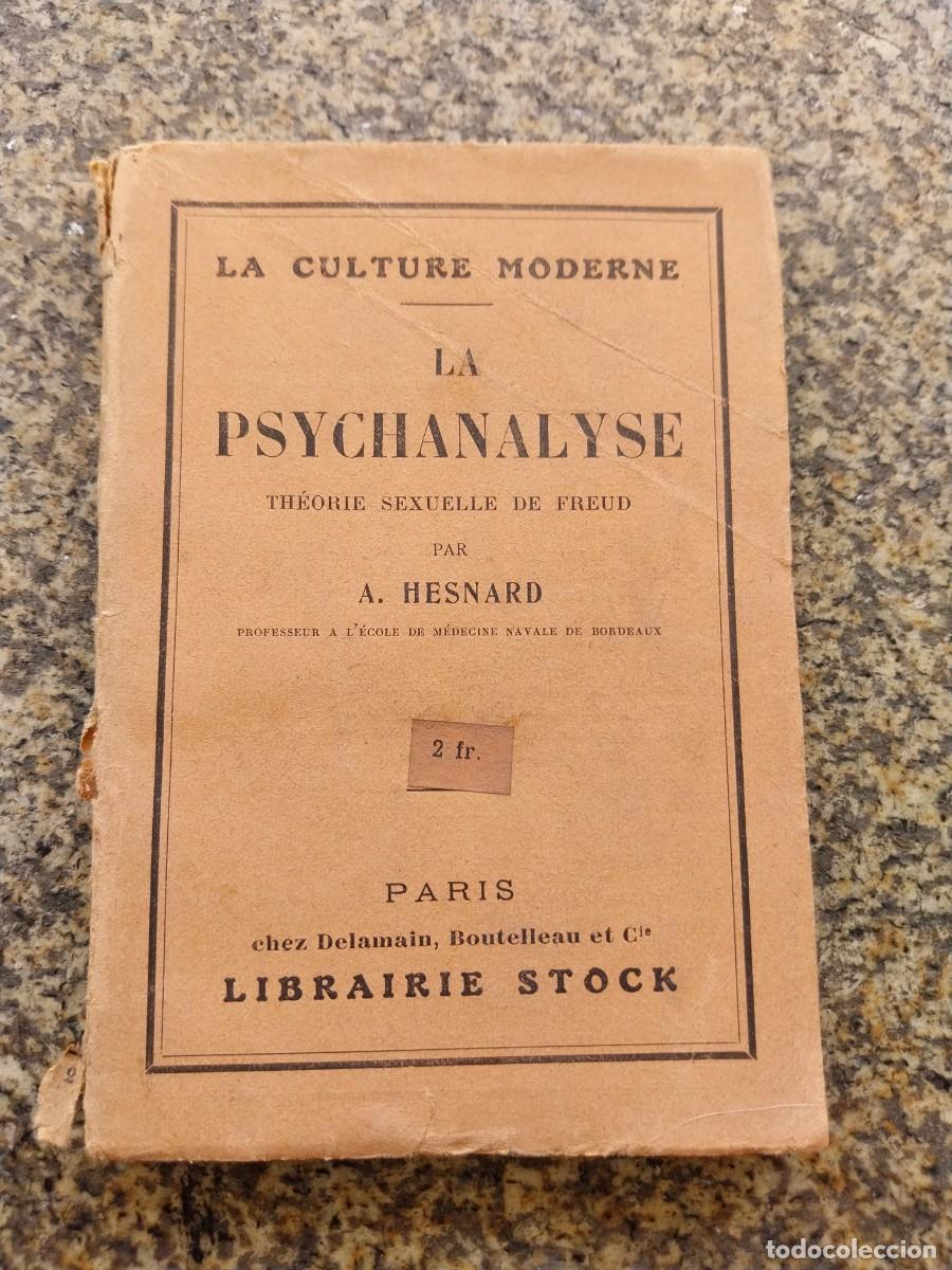 Libros antiguos: LA PSYCHANALYSE. THEORIE SEXUELLE DE FREUD -- A. HESNARD - PARIS. LIBRAIRIE STOCK 1924 --