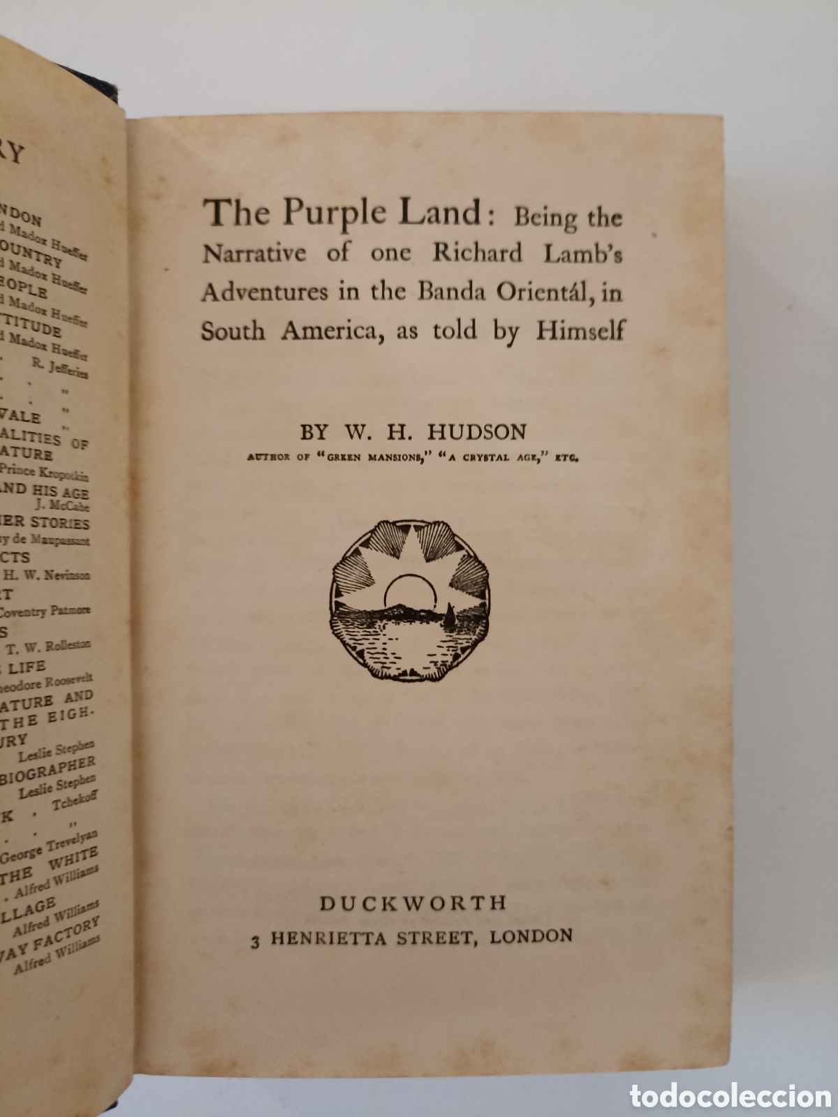 Libros antiguos: LIBRO EN INGL&Eacute;S W.H. Hudson - The Purple Land (Duckword, London, 1926)