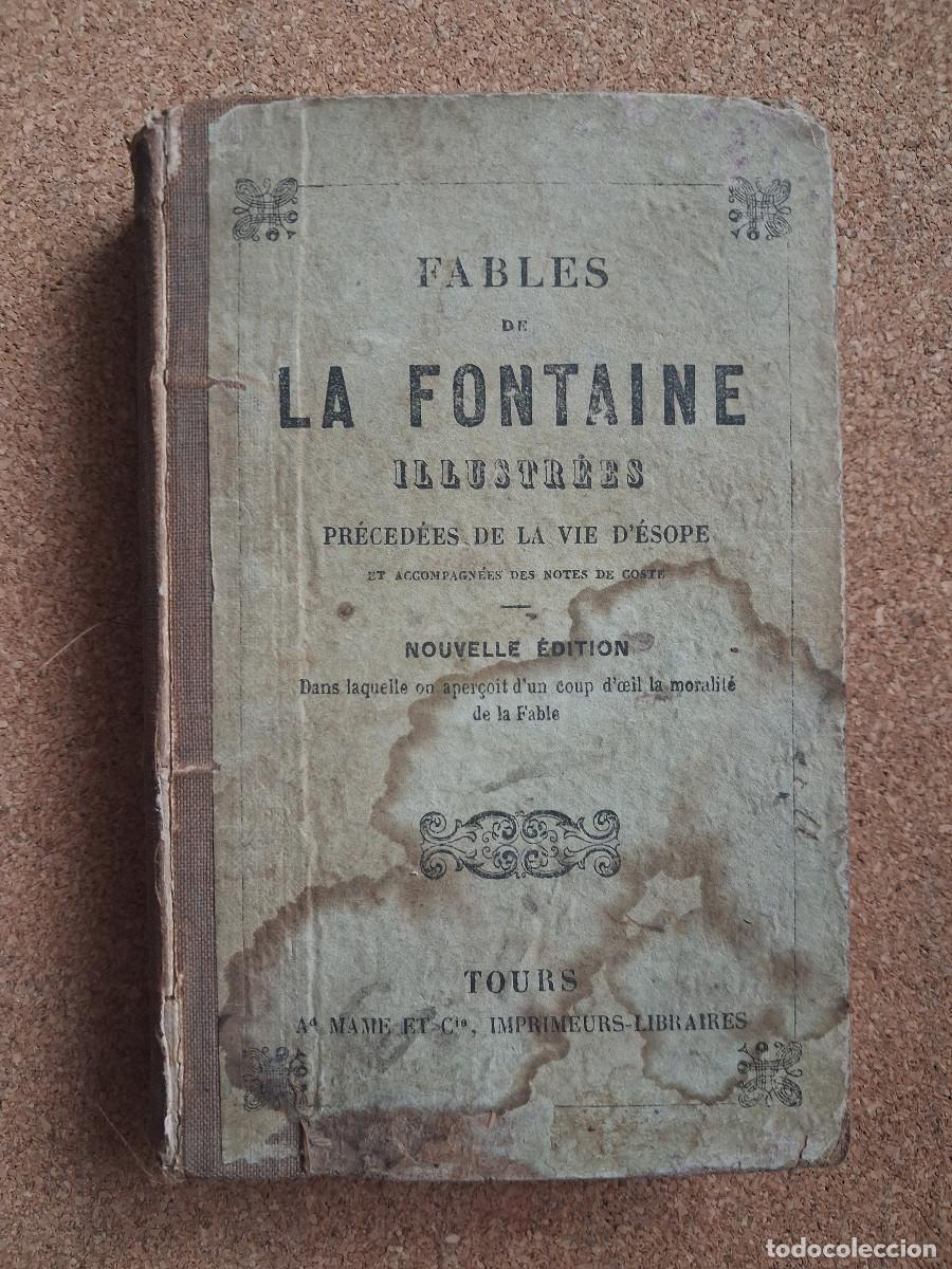 Libros antiguos: Fables de La Fontaine. Pr&eacute;c&eacute;d&eacute;es de la Vie d'Esope.
